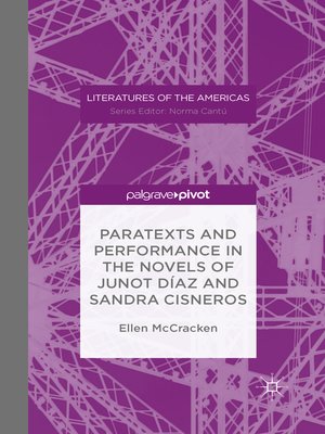 cover image of Paratexts and Performance in the Novels of Junot Díaz and Sandra Cisneros